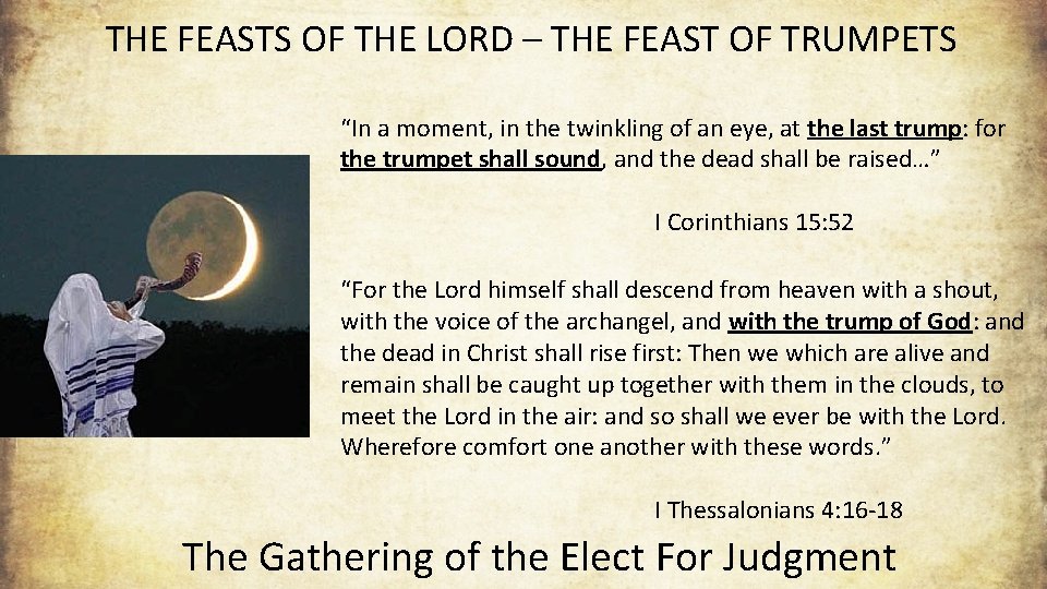 THE FEASTS OF THE LORD – THE FEAST OF TRUMPETS “In a moment, in