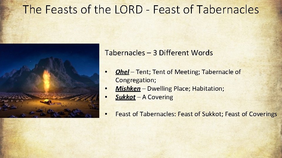 The Feasts of the LORD - Feast of Tabernacles – 3 Different Words •