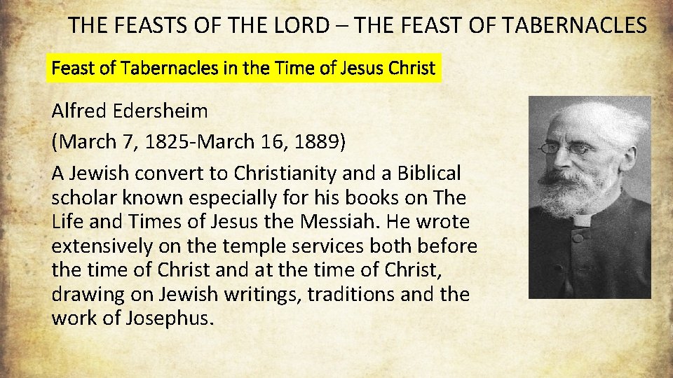 THE FEASTS OF THE LORD – THE FEAST OF TABERNACLES Feast of Tabernacles in
