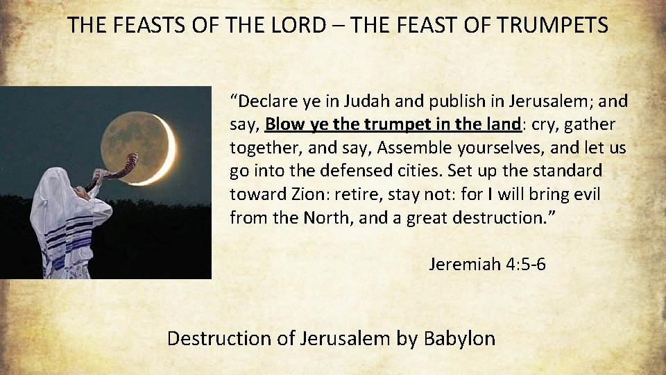 THE FEASTS OF THE LORD – THE FEAST OF TRUMPETS “Declare ye in Judah