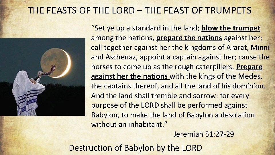 THE FEASTS OF THE LORD – THE FEAST OF TRUMPETS “Set ye up a