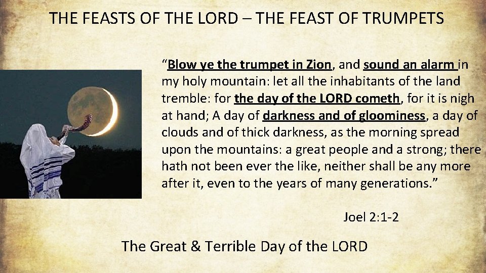 THE FEASTS OF THE LORD – THE FEAST OF TRUMPETS “Blow ye the trumpet