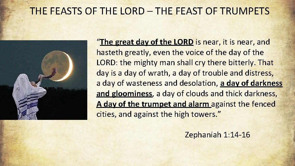 THE FEASTS OF THE LORD – THE FEAST OF TRUMPETS “The great day of