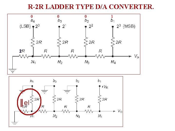 R-2 R LADDER TYPE D/A CONVERTER. 0 2 ║el 0 0 1 