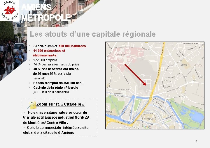 AMIENS METROPOLE Les atouts d’une capitale régionale § 33 communes et 180 000 habitants