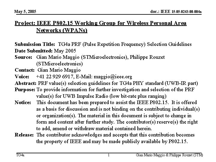 May 5, 2005 doc. : IEEE 15 -05 -0243 -00 -004 a Project: IEEE