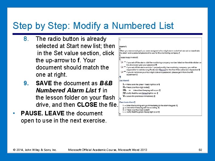 Step by Step: Modify a Numbered List 8. The radio button is already selected