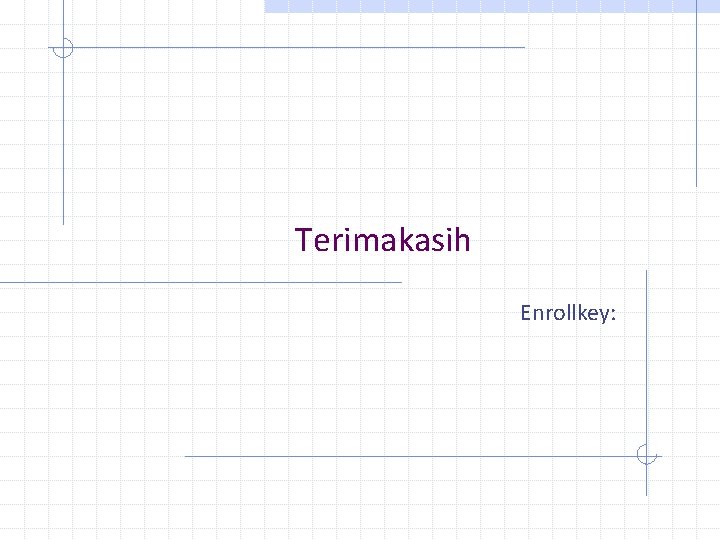 Terimakasih Enrollkey: 