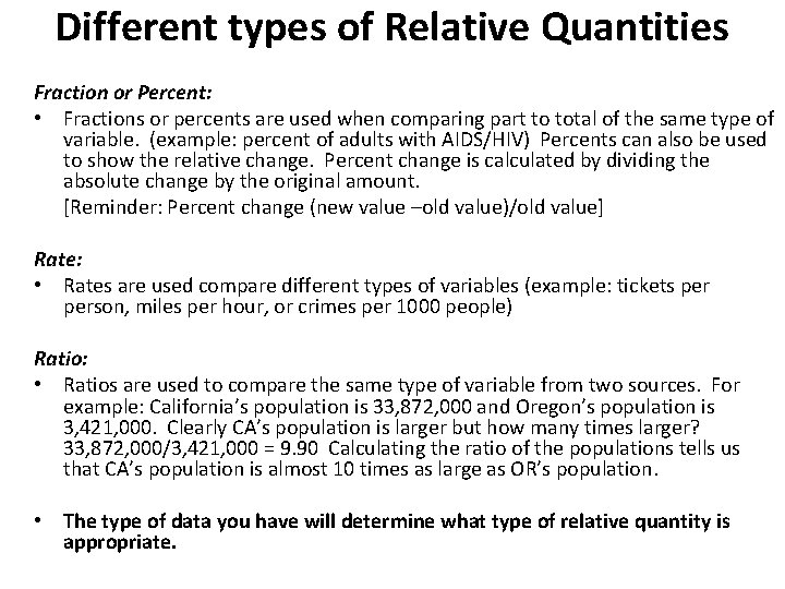 Different types of Relative Quantities Fraction or Percent: • Fractions or percents are used