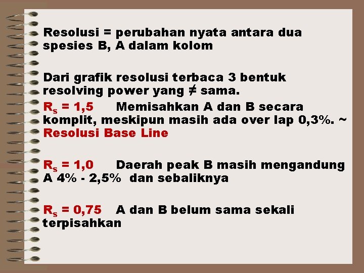 Resolusi = perubahan nyata antara dua spesies B, A dalam kolom Dari grafik resolusi