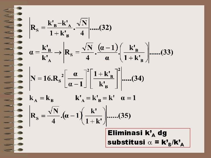 Eliminasi k’A dg substitusi = k’B/k’A 