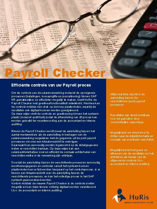 Payroll Checker Efficiënte controle van uw Payroll proces Om de controle van de salarisverwerking