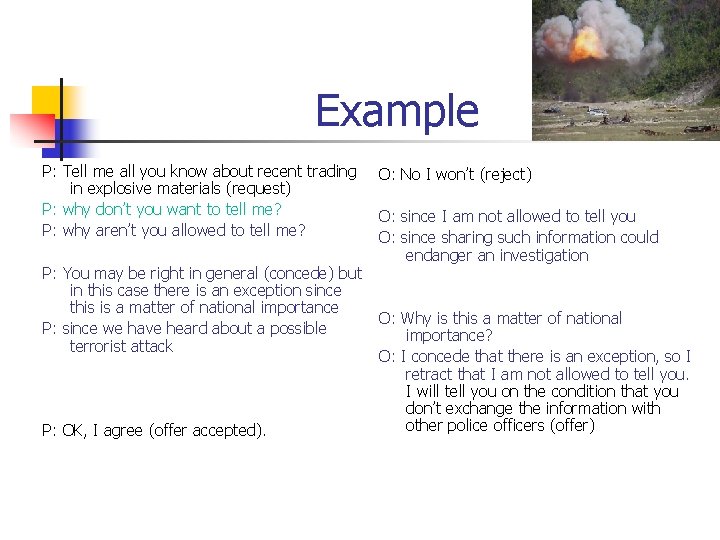 Example P: Tell me all you know about recent trading in explosive materials (request)