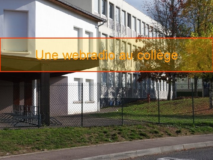 Une webradio au collège 