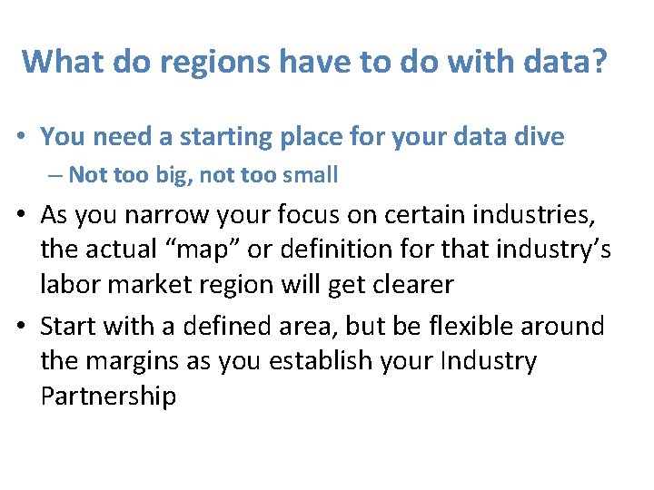 What do regions have to do with data? • You need a starting place