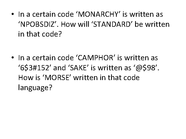 • In a certain code ‘MONARCHY’ is written as ‘NPOBSDIZ’. How will ‘STANDARD’ • In a certain code ‘MONARCHY’ is written as ‘NPOBSDIZ’. How will ‘STANDARD’