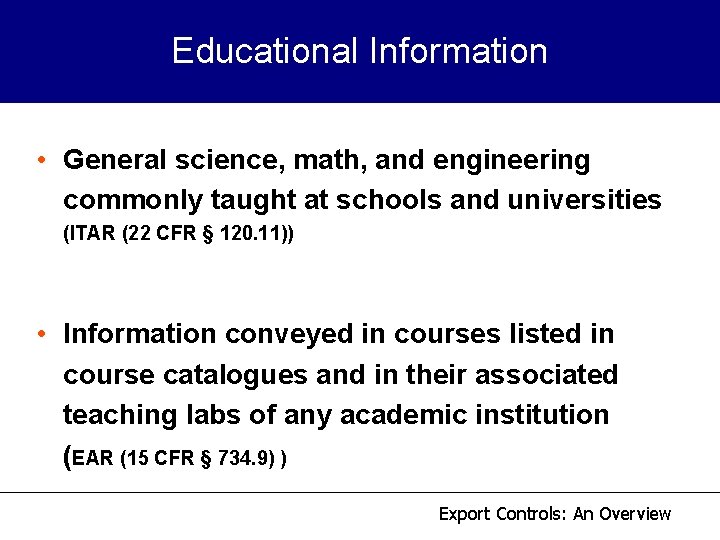 Educational Information • General science, math, and engineering commonly taught at schools and universities Educational Information • General science, math, and engineering commonly taught at schools and universities