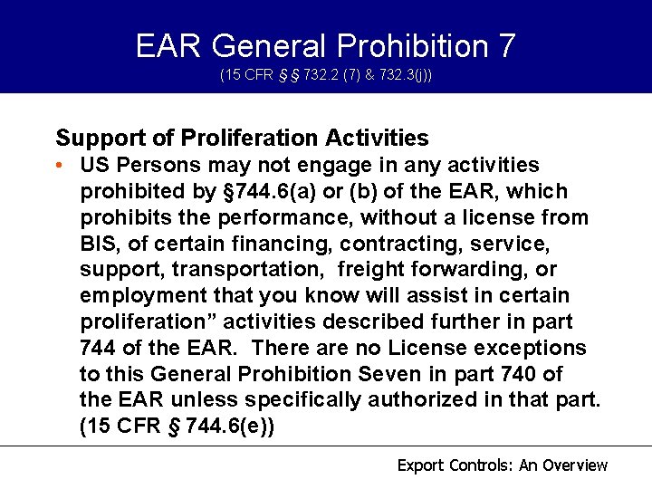EAR General Prohibition 7 (15 CFR § § 732. 2 (7) & 732. 3(j)) EAR General Prohibition 7 (15 CFR § § 732. 2 (7) & 732. 3(j))