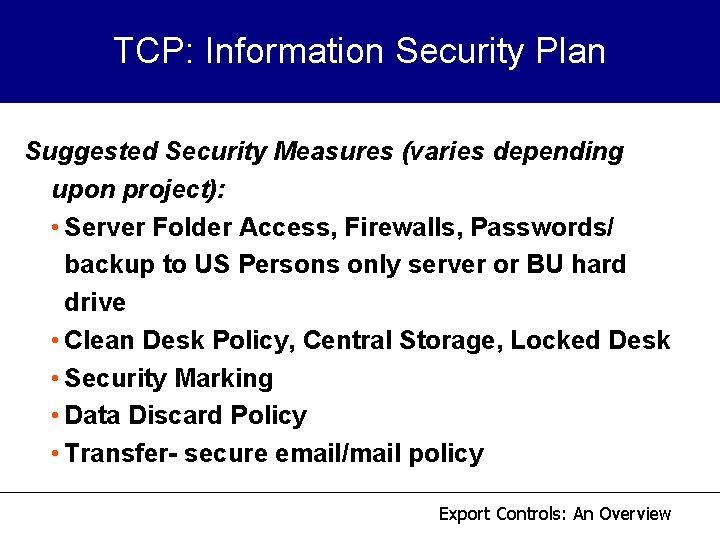 TCP: Information Security Plan Suggested Security Measures (varies depending upon project): • Server Folder TCP: Information Security Plan Suggested Security Measures (varies depending upon project): • Server Folder