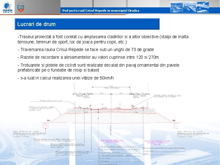 Pod peste raul Crisul Repede in municipiul Oradea Lucrari de drum -Traseul proiectat a