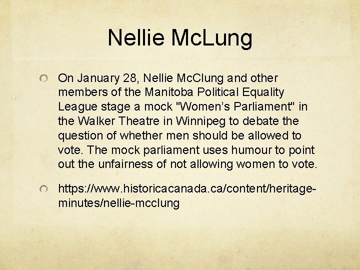 Nellie Mc. Lung On January 28, Nellie Mc. Clung and other members of the