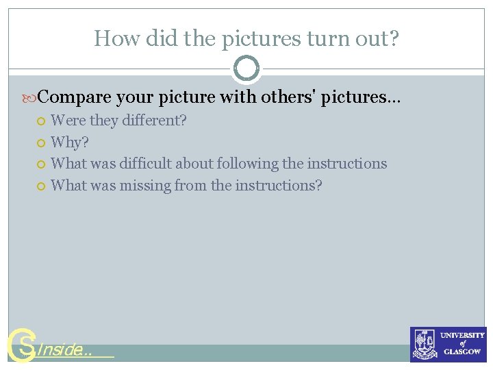 How did the pictures turn out? Compare your picture with others' pictures… … Were How did the pictures turn out? Compare your picture with others' pictures… … Were