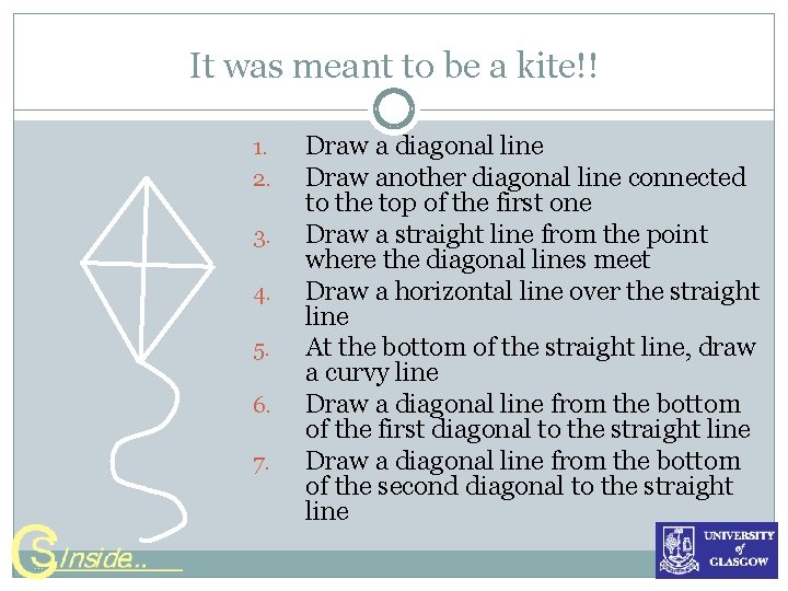 It was meant to be a kite!! 1. 2. 3. 4. 5. 6. 7. It was meant to be a kite!! 1. 2. 3. 4. 5. 6. 7.