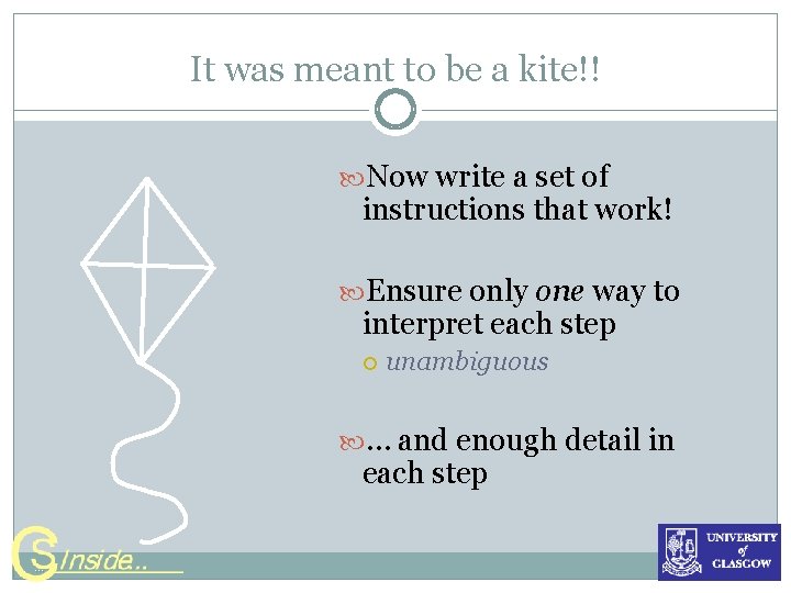 It was meant to be a kite!! Now write a set of instructions that It was meant to be a kite!! Now write a set of instructions that