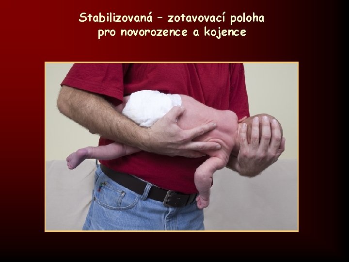 Stabilizovaná – zotavovací poloha pro novorozence a kojence 