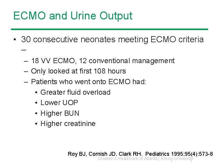 ECMO and Urine Output • 30 consecutive neonates meeting ECMO criteria – – 18 ECMO and Urine Output • 30 consecutive neonates meeting ECMO criteria – – 18