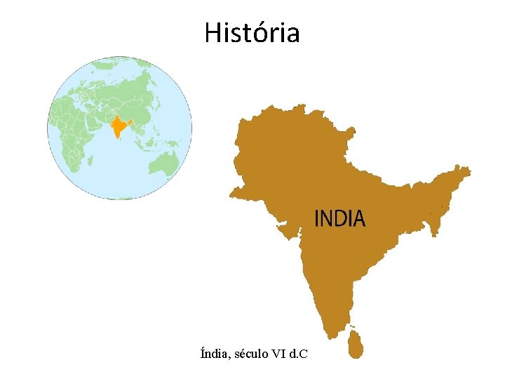 História Índia, século VI d. C História Índia, século VI d. C