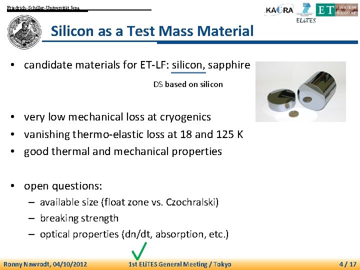 Friedrich-Schiller-Universität Jena Silicon as a Test Mass Material • candidate materials for ET-LF: silicon,