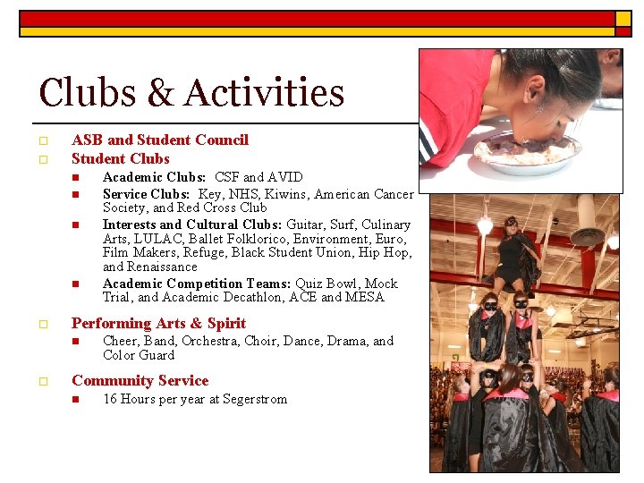 Clubs & Activities o o ASB and Student Council Student Clubs n n o