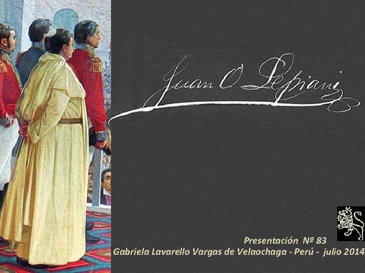  Presentación Nº 83 Gabriela Lavarello Vargas de Velaochaga - Perú - julio 2014