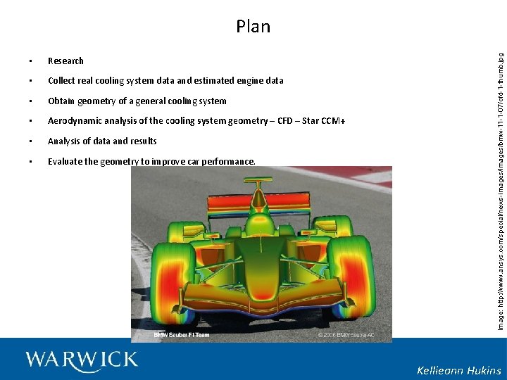  • Research • Collect real cooling system data and estimated engine data •