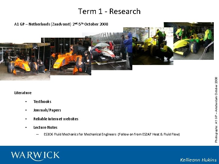 Term 1 - Research Literature • Textbooks • Journals/Papers • Reliable Internet websites •