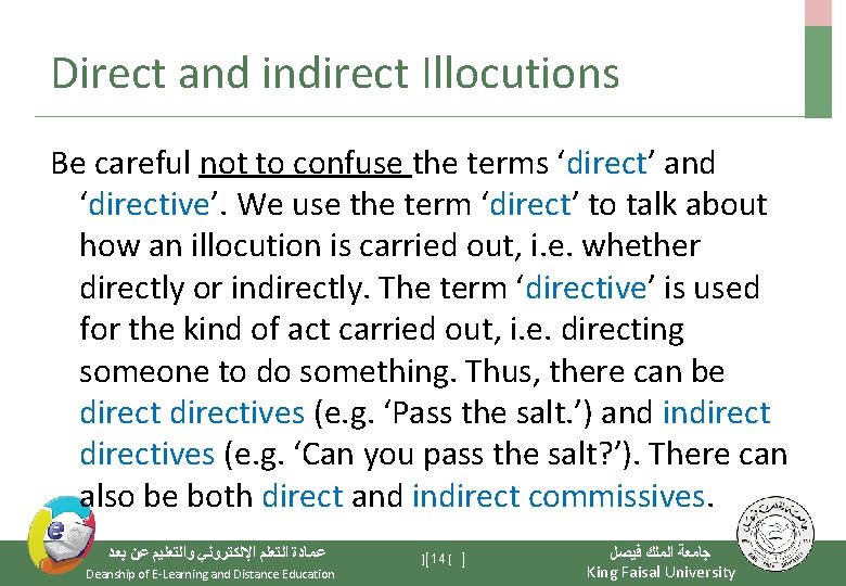 Direct and indirect Illocutions Be careful not to confuse the terms ‘direct’ and ‘directive’.