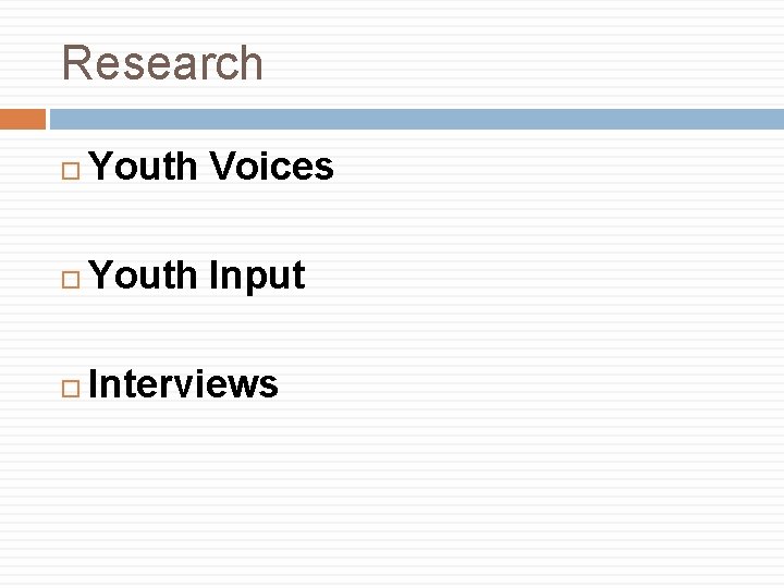 Research Youth Voices Youth Input Interviews 