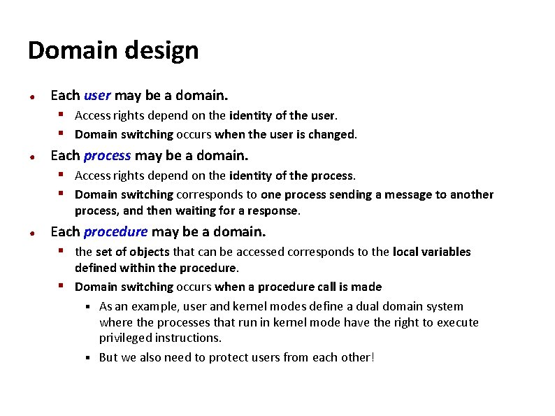 Carnegie Mellon Domain design ● ● Each user may be a domain. § Access