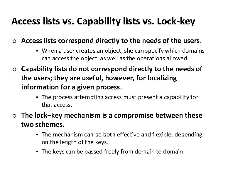 Carnegie Mellon Access lists vs. Capability lists vs. Lock-key ¢ Access lists correspond directly