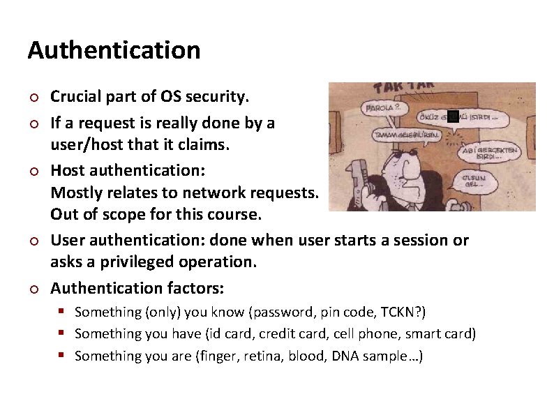 Carnegie Mellon Authentication ¢ ¢ ¢ Crucial part of OS security. If a request