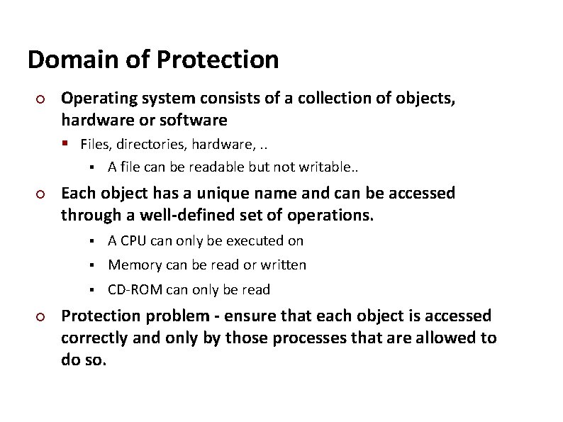 Carnegie Mellon Domain of Protection ¢ Operating system consists of a collection of objects,