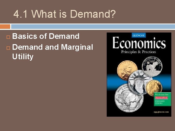 4. 1 What is Demand? Basics of Demand and Marginal Utility 