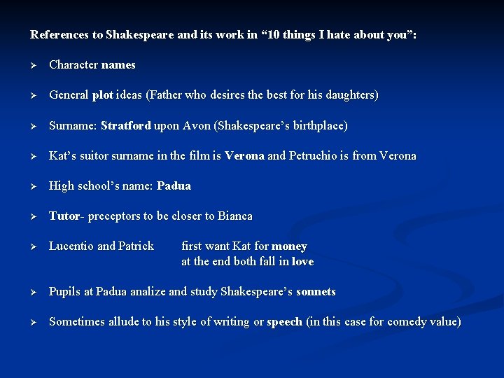 References to Shakespeare and its work in “ 10 things I hate about you”: