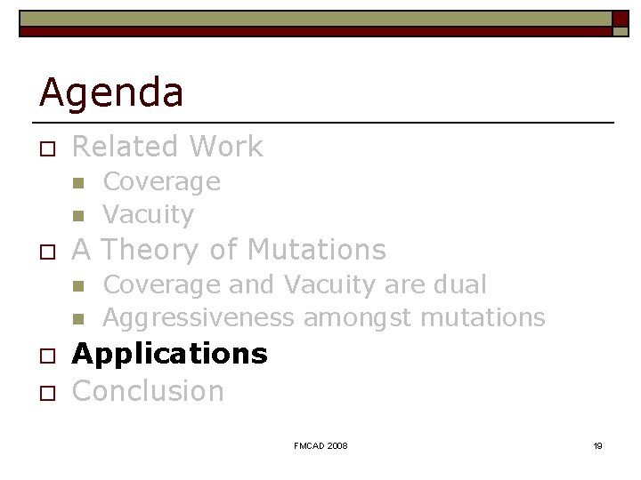 Agenda o Related Work n n o A Theory of Mutations n n o