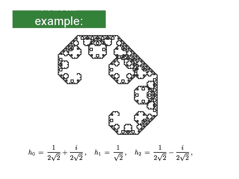 Fractal example: 