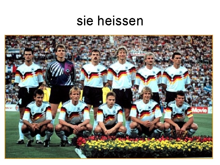 sie heissen 