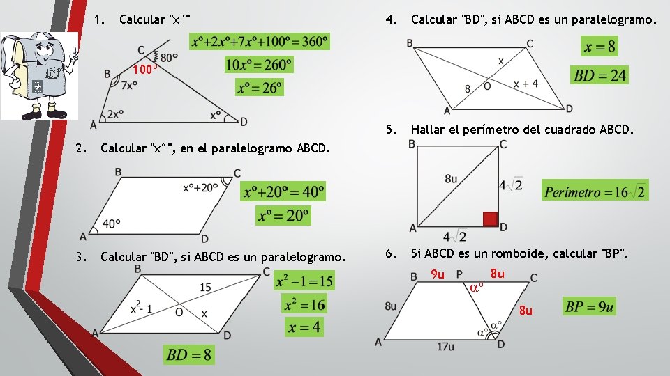 1. Calcular "x°" 4. Calcular "BD", si ABCD es un paralelogramo. 5. Hallar el