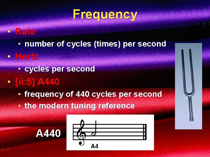 Frequency • Rate • number of cycles (times) per second • Hertz • cycles