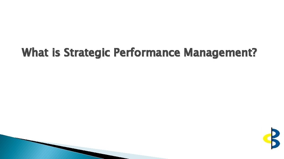 What is Strategic Performance Management? 